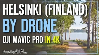 DJI Mavic Pro DARING Drone Pullback Shots In Helsinki, Finland (4K)
