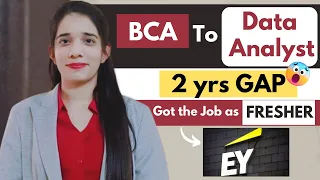 How she cracked a job as Fresher | BCA to Data Analyst | 2 Years GAP😲