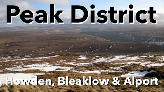 Peak District Walk - Howden, Bleaklow & Alport