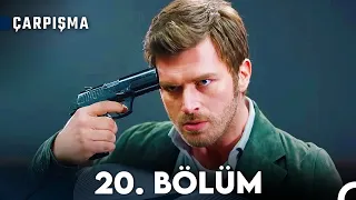 Çarpışma 20. Bölüm