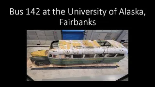 Bus 142 - "Magic Bus" - at the University of Alaska, Fairbanks