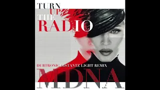 Turn Up The Radio (Dubtronic Distantz Light Remix)