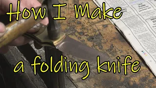 How i make a folding knife Pt1
