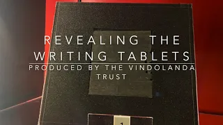 Revealing the Vindolanda Writing Tablets