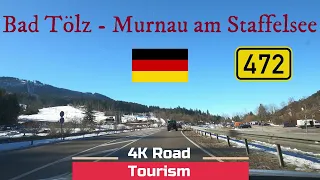 Driving Germany: B472 & St2038 Bad Tölz - Murnau am Staffelsee- 4k scenic drive Voralpenland