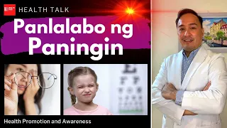 Panlalabo ng Paningin (Blurred Vision): Mga dahilan at paano magagamot ang panlalabo ng paningin?