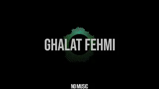 Ghalat Fehmi - Asim Azhar | Without Music - Vocals only | Acapella