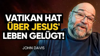 Der Vatikan HAT die WAHREN Lehren und die Lebensgeschichte von Jesus GELÖSCHT! | John Davis