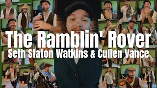 The Ramblin' Rover - Seth Staton Watkins & @CullenVance (Official Music Video)