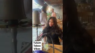 Tulum Trip Vibes in Taboo