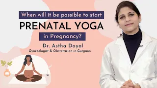 When will it be possible to start Prenatal Yoga in Pregnancy? Ask Gynecologist Gurgaon #drasthadayal