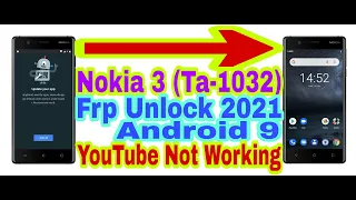 Nokia 3 (Ta-1032) Fix Youtube Update/9.0 Frp Bypass Without Pc 2021/Bypass Google Lock 100% Working