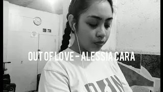 Out Of Love - Alessia Cara (cover) | Hannah Denise