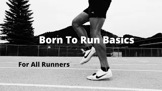 Born To Run Basics