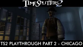 TimeSplitters 2: Full Homefront Port Story Mode Playthrough Part 2 - Chicago (No Commentary)