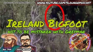 Bigfoot sighted on the Irish Island 2016 - SLP4-17