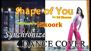 [SYNCHRONIZE DANCE COVER] Shape of You - Ed Sheeran / 小橘 x 社长 Choreography | Nikoork_抖音