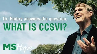 WHAT IS CCSVI? | DR. ASHTON EMBRY ANSWERS THE QUESTION | MS HOPE