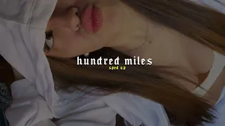 Hundret Miles (sped up + reverb)