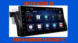 06 SCION TC RADIO ANDROID INSTALACION