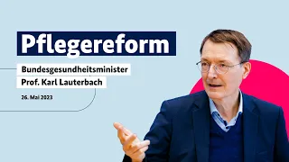 Bundesgesundheitsminister Karl Lauterbach zur Pflegereform