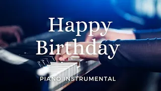 HAPPY BIRTHDAY PIANO INSTRUMENTAL - by hsc501