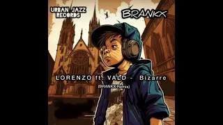 Lorenzo feat Vald - Bizarre (BRANKX Remix)