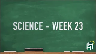 CC Cycle 3 Week 23 Science