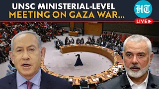 LIVE | UNSC Holds Ministerial-Level Meeting On Raging War Between Israel & Hamas In Gaza