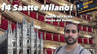 14 Saatte Milano 🇮🇹 (Teatro alla Scala, Duomo...)