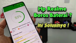 Baterai Hp Realme Kamu Boros ! Ternyata Ini Penyebabnya