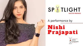 A performance by Nishi Prajapati || Spotlight Series || Actor Prepares