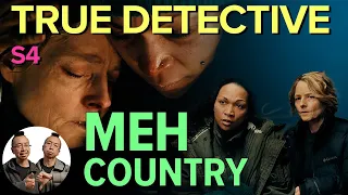 True Detective MEH Country Season 4 SUCKS Episodes 4 6