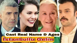 Istanbullu Gelin Turkish One of Best Series Cast Real Name & Ages || Özcan Deniz, Aslı Enver