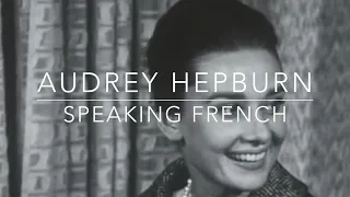 Audrey Hepburn Speaking French