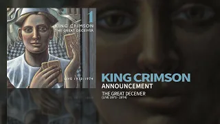 King Crimson - Announcement - Live June 30th 1974 (The Great Deceiver Pt.1)