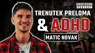 Poklic reševalca in življenje z ADHD - Matic Novak⎜Underdog podcast #31