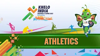 LIVE  Athletics - Khelo India University Games 2023 Guwahati