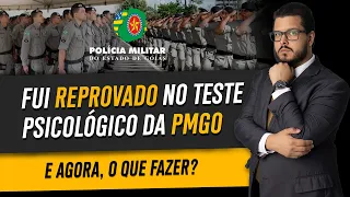 Fui Reprovado no Teste Psicológico da PMGO! E, agora, o que fazer?