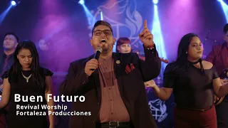 Revival Worship - Buen Futuro (Feat A. Oscar Vergara)