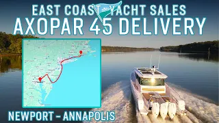 Axopar 45 Delivery from Newport RI to Annapolis MD