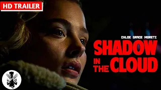 Shadow In The Cloud | Trailer | 2021 | Chloë Grace Moretz | A Sci-Fi Movie