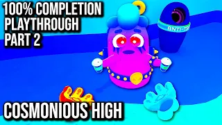 Cosmonious High | 100% Completion Playthrough | Part 2 | 60FPS - No Commentary