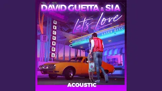 Let's Love (feat. Sia) (Acoustic)