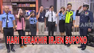 [FULL] HARI TERAKHIR IRJEN SUPONO SIDAK KANTOR LAPOR PAK! | LAPOR PAK! THE SERIES (16/09/22) [5]