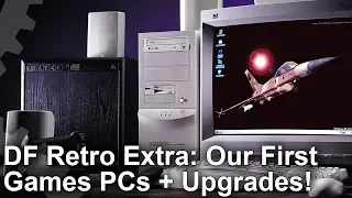 DF Retro Extra: Our First Games PCs and Component Upgrades!