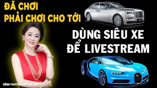 Siêu xe khủng khiếp của bà Nguyễn Phương Hằng , Livestream bằng siêu xe