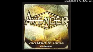 Avenger - Revenge Attack - Killer Elite,Too Wild To Tame, The Anthology