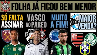 VERDÃO: VENDA FECHADA! VASCO TB QUER PULGA! FOLHA DO TIMÃO CAI! MH NO ZÊRO? VENDA DO GRÊMIO? FLA+