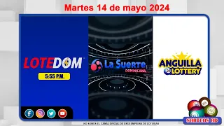 LOTEDOM, La Suerte Dominicana y Anguilla Lottery en Vivo 📺 │Martes 14 de mayo 2024  – 6:00PM